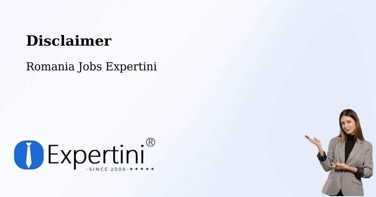 Disclaimer – Tâmpa - Romania Jobs Expertini
