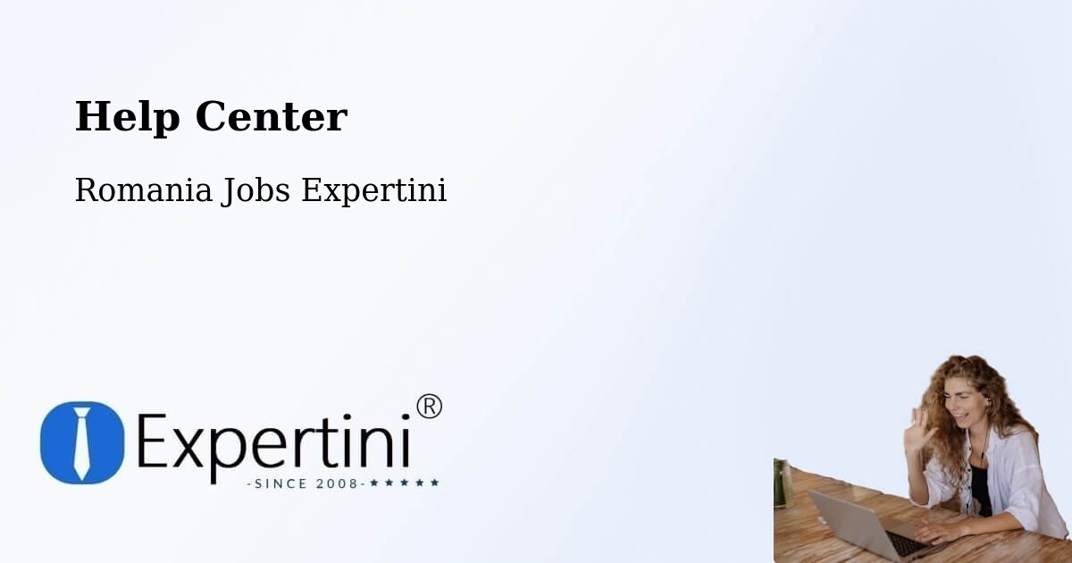 Help Center – Tâmpa - Romania Jobs Expertini